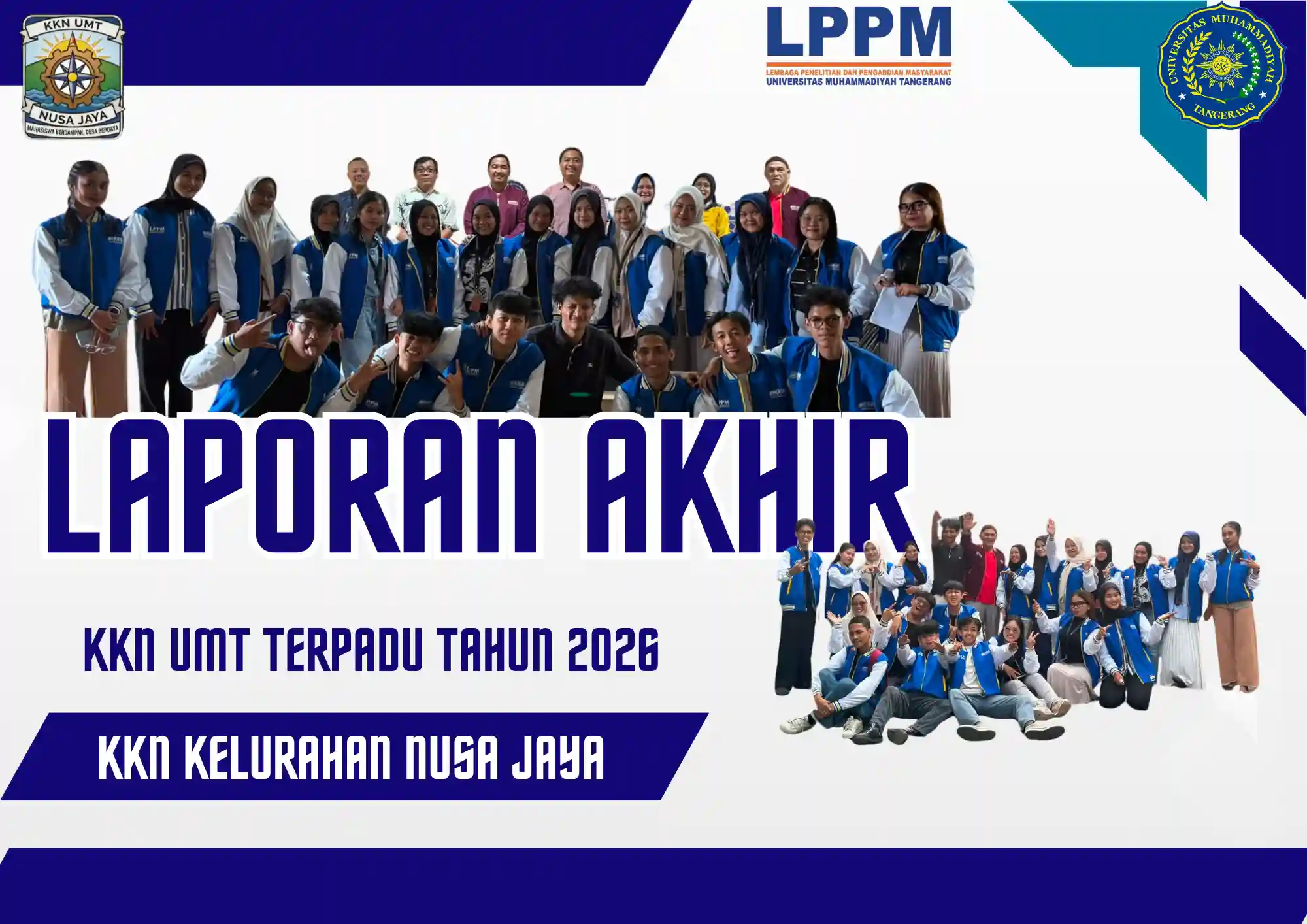 LAPORAN AKHIR KKN UMT TERPADU KELURAHAN NUSA JAYA TAHUN 2026